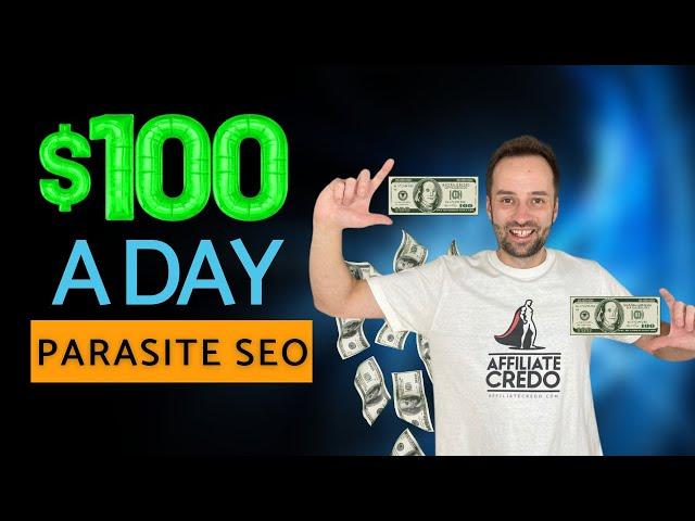 How to Make $100/Day with Free Parasite SEO - The Method