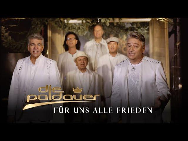 Die Paldauer - Für uns alle Frieden (Offizielles Video)