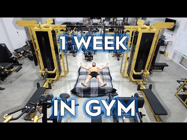 Living 1 Week Straight in Gym Challenge