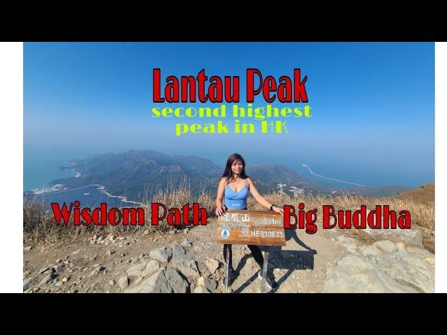 Lantau Peak to Wisdom Path and Big Buddha.