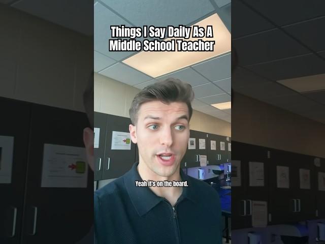 Things I say daily as a middle school teacher #teacherlife #teacher #teachersofyoutube