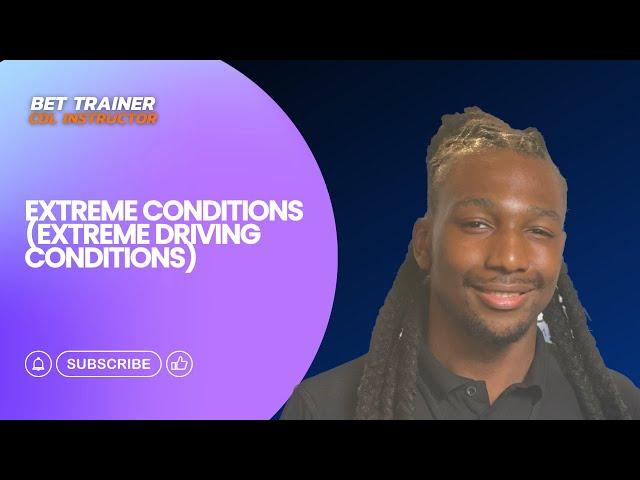 Extreme Conditions (Extreme Driving Conditions)