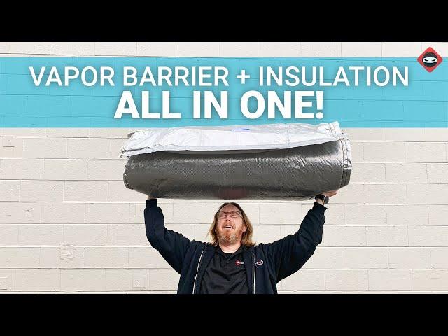 Crawl Space Insulation and Vapor Barrier in One | Crawl Space DIY Products