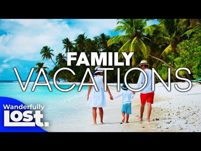 10 Best Family Kid Friendly Vacation Ideas (2024).