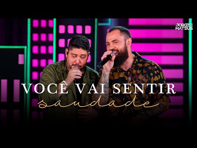 Jorge & Mateus - Você Vai Sentir Saudade (Clipe Oficial) [É Simples Assim]