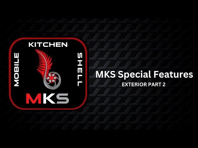 MKS Mobile Kitchen Shell from Red Fern Dynamics: SPECIAL FEATURES- EXTERIOR- PART 2
