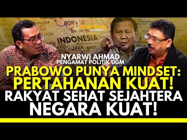 Prabowo Punya Mindset: Pertahanan Kuat! Rakyat Sehat-Sejahtera Negara Kuat! : NYARWI AHMAD