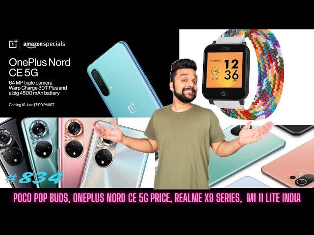 Realme X9, X9 Pro price/specs, Micromax In Note 1 Pro specs, Nord CE 1st look/price, POCO Pop Buds