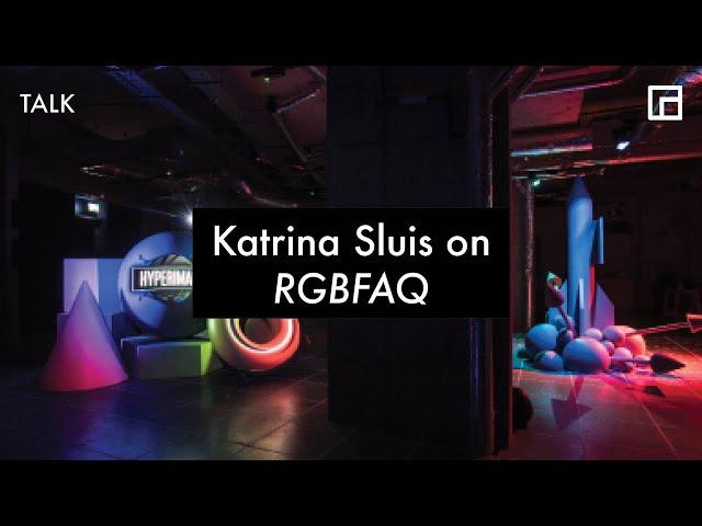 Katrina Sluis on RGBFAQ by Alan Warburton