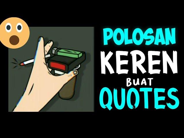 Cara membuat Polosan Video Keren Buat Quotes