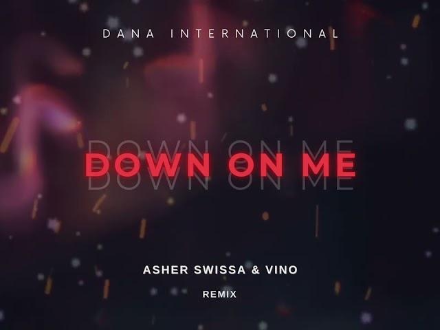 Dana International - Down On Me (ASHER SWISSA & VINO  RMX)