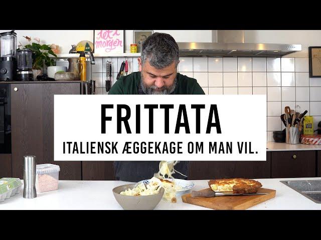 Frittata - Nem italiensk æggekage, tryllet med resterne fra køleskabet.