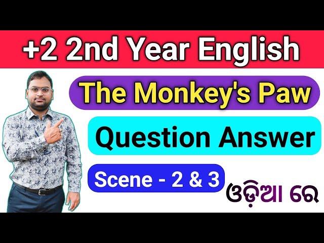 The Monkey's Paw Questions And Answers Unit 2 & 3 | +2 2nd Year English | CHSE Odisha