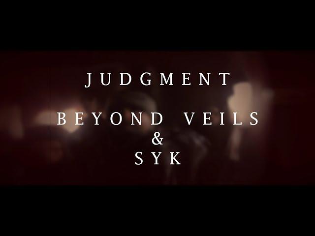 Beyond Veils & SYK - Judgment (Official Music Video)