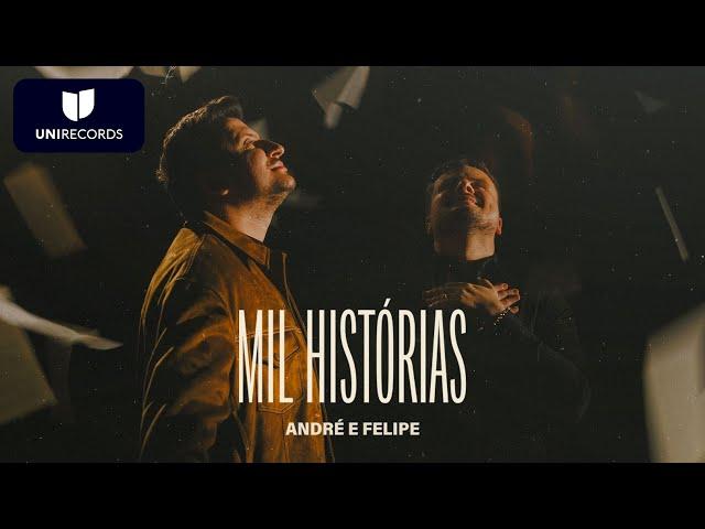 André e Felipe - Mil Histórias