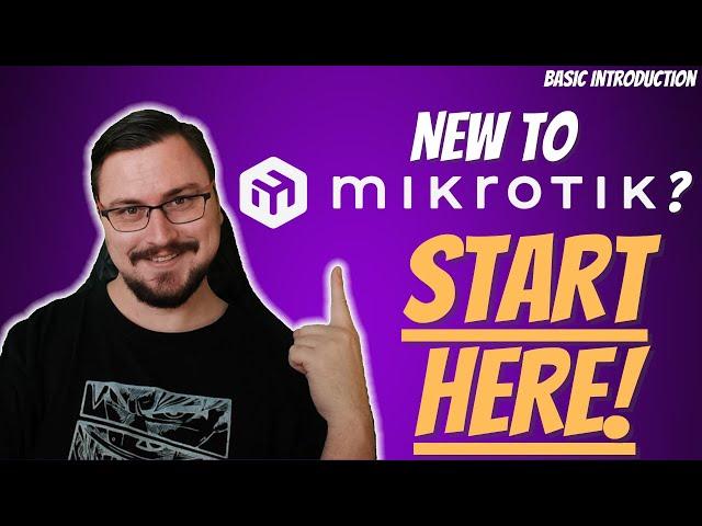 An Introduction to MikroTik RouterOS for Newbies!