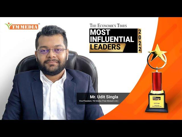 TM Media awarded by Economic Times “Economic Times Most Influential Leaders"