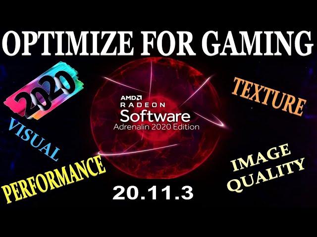 OPTIMIZE NEW VERSION AMD RADEON SETTINGS ADRENALIN 2020 EDITION FOR BEST PERFORMANCE.