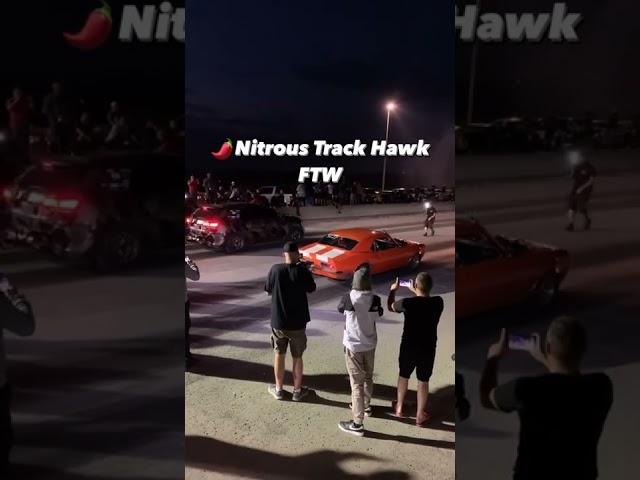 SPICY   NITROUS TRACKHAWK!!!!!!!