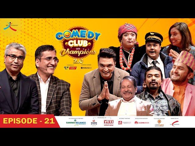 Comedy Club with Champions 2.0 || Episode 21|| Tikaram Yatri, Rajendra Baniya