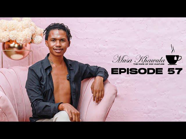Musa Khawula | The Pope of Pop Culture | Ayanda Thabethe's Man A Fraudster | Episode 57