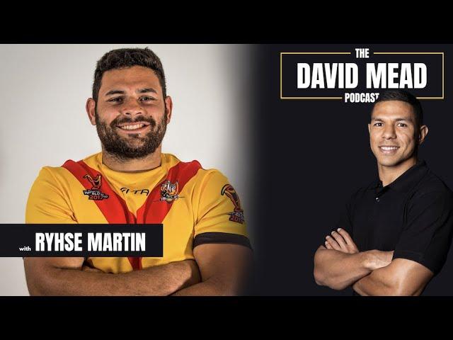 Rhyse Martin Ep07 PNG Kumuls, Super League, Ask for Help, Train Aggressive TheDavidMeadPodcast