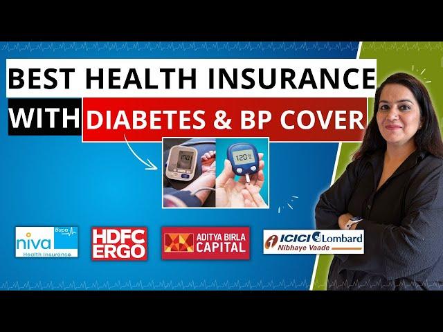 Best Health Insurance Plans with BP & DIABETES COVER | Top 4 Health Insurance | Gurleen Kaur Tikku