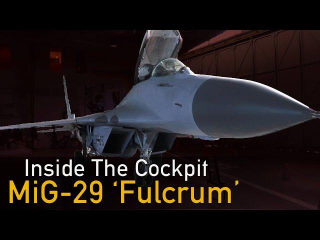 Inside The Cockpit - MiG-29 'Fulcrum' (9.12)