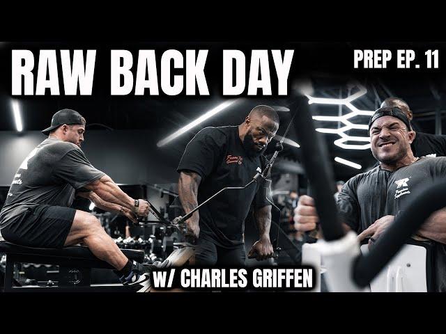 TEAM BACK WORKOUT w/ CHARLES GRIFFEN Prep EP. 11