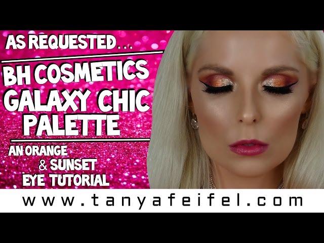 As Requested | BH Cosmetics Galaxy Chic | An Orange Sunset Eye Tutorial | Tanya Feifel-Rhodes