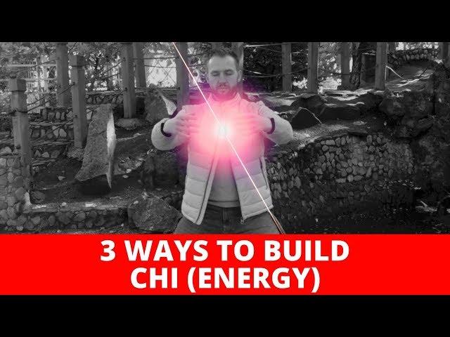 3 ways to Build CHI Energy