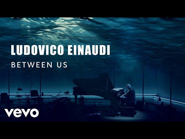 Ludovico Einaudi - Einaudi: Between Us (Official Live Session)