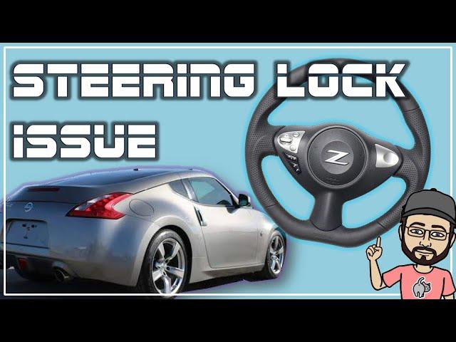 Solution to 370z Steering Lock Fault - Repair No Start No Power Issue