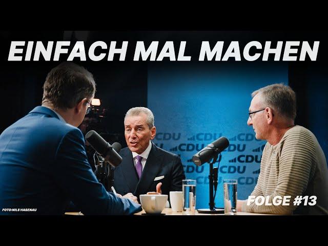 Einfach mal machen – Folge #13 mit Michel Friedman und Bernd Siggelkow