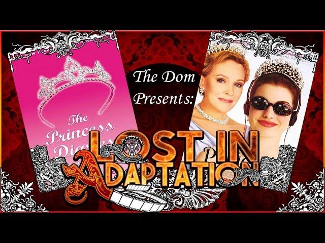 The Princess Diaries, Lost in Adaptation ~ The Dom