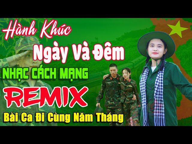 Hành Khúc Ngày Và Đêm - Thanh Huyền  Lk Nhạc Cách Mạng Tiền Chiến Remix, Bài Ca Đi Cùng Năm Tháng