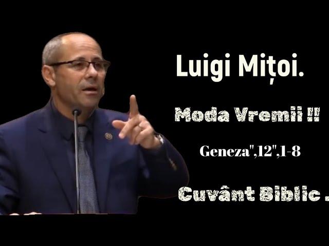 Luigi Mițoi | Moda Vremii", Geneza 12",1-8 !!