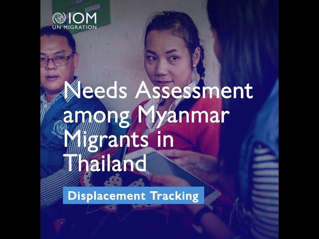 Needs Assessment Among Myanmar Migrants in Thailand