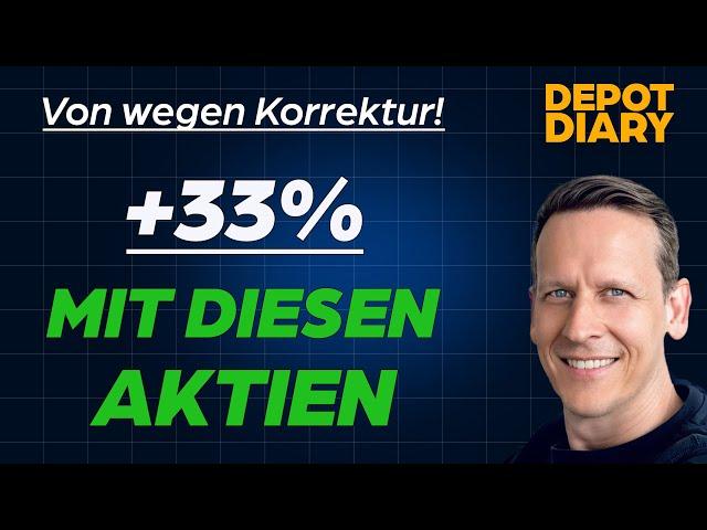 Börsenspiel 2025: Die Märkte fallen! Na und?! Diese Aktien steigen!!!