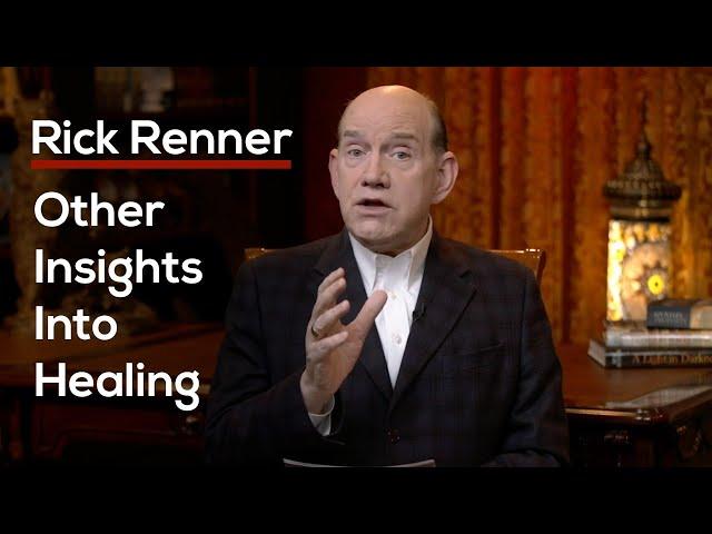 Other Insights Into Healing — Rick Renner