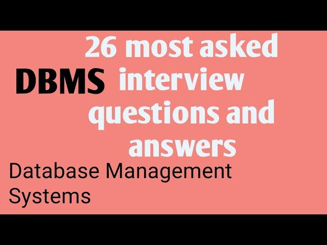 Database Management Systems Interview Questions and Answers || frequently asked interview questions