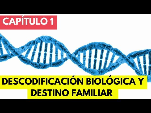 LIBRO BIODECODIFICACION Y DESTINO FAMILIAR RESUMEN PARTE 1