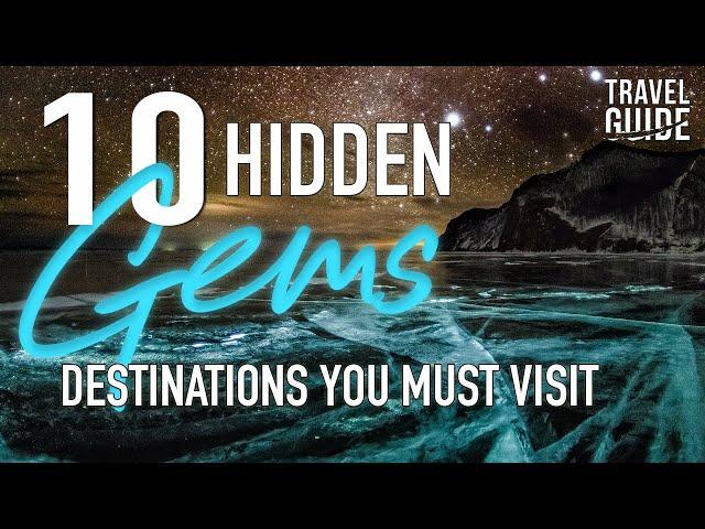 10 Hidden Gems: Unveiling Off-the-Beaten-Path Destinations! Travel Guide