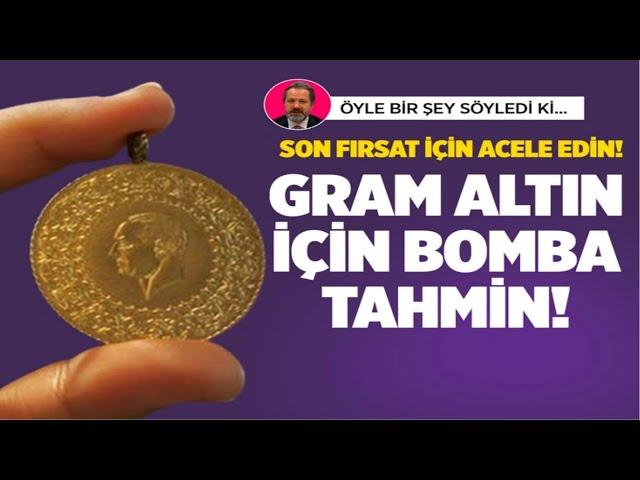 Altın alımı için kritik uyarı! Son fırsat için acele edin! gram altın yorumları