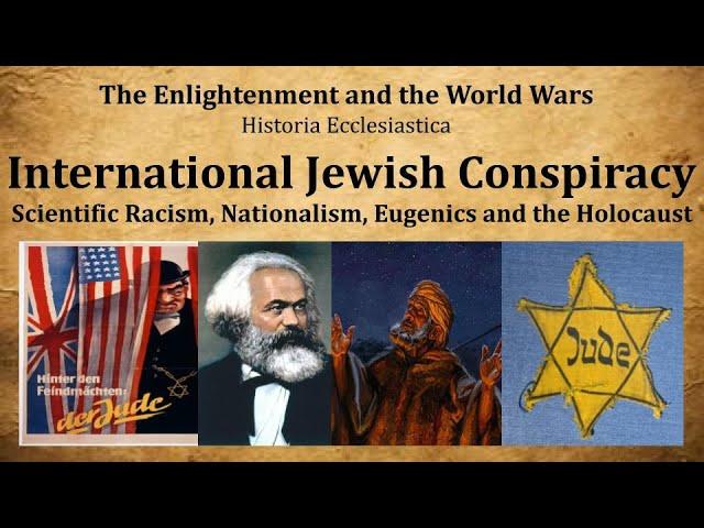 The Complete History of the Jewish Conspiracies leading up to the Holocaust (EATWW part 14)