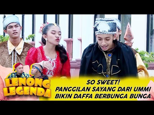 SO SWEET! PANGGILAN SAYANG DARI UMMI BIKIN DAFFA BERBUNGA BUNGA - LENONG LEGENDA