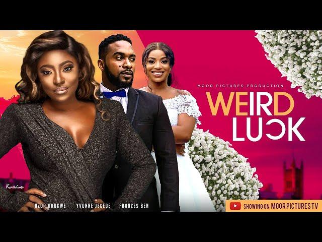 WEIRD LUCK  - (UZOR ARUKWE | YVONNE JEGEDE | FRANCES BEN) NIGERIAN MOVIES 2022 LATEST FULL MOVIES