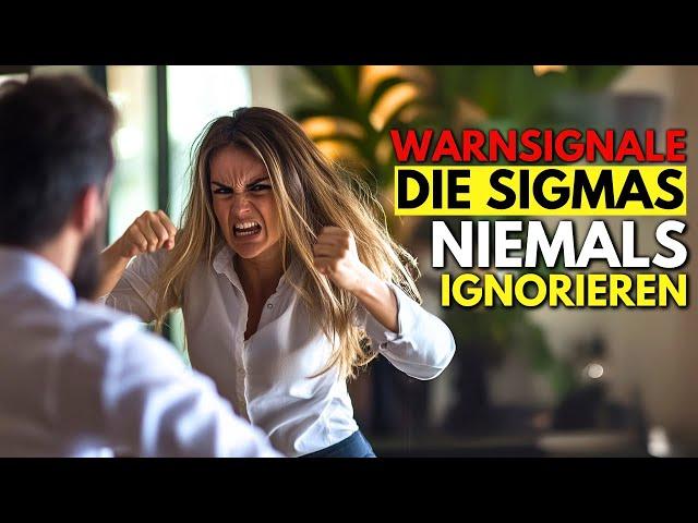 10 Warnsignale, die Sigma-Frauen NIE ignorieren