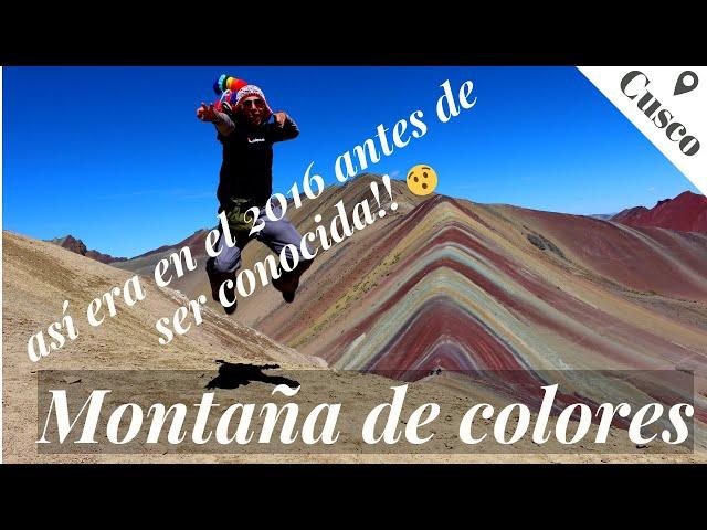 MONTAÑA DE COLORES( Vinicunca ) Así era antes de hacerse popular!! 