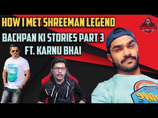 How I Met Shreeman Legend ft. Karnu Bhai #Devilraceyt